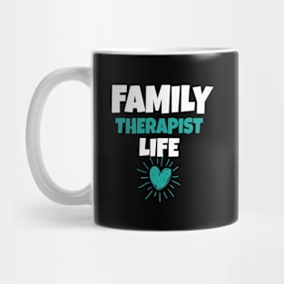 Family Therapist Life Mug